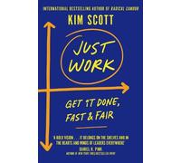 Kim Scott Just Work (Copertina rigida)