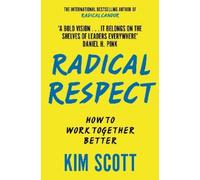 Kim Scott Radical Respect (Tascabile)