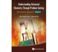 Kim Seng Chan J Understanding Advanced Chemistry Through Problem Sol (Tascabile)