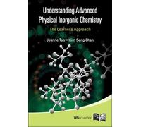 Kim Seng Chan J Understanding Advanced Physical Inorganic Chemistry: (Tascabile)