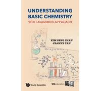 Kim Seng Chan Jeann Understanding Basic Chemistry: The Learner's App (Tascabile)