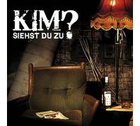 KIM - SIEHST DU ZU