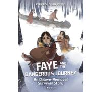Kim Sigafus Faye and the Dangerous Journey (Copertina rigida) Girls Survive