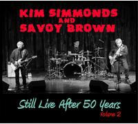 Kim Simmonds & Savoy Brown Still Live After 50 Years - Volume 2 (CD) Album