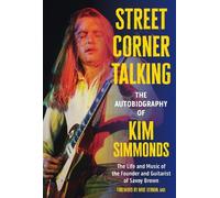 Kim Simmonds Street Corner Talking, The (Copertina rigida) (PRESALE 28/04/2026)