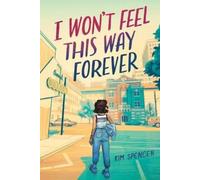 Kim Spencer I Won't Feel This Way Forever (Tascabile)