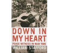 Kim Stafford Down in My Heart (Tascabile)
