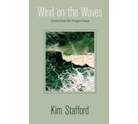 Kim Stafford Wind on the Waves (Tascabile)