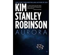 Kim Stanley Robinson Aurora (Tascabile)