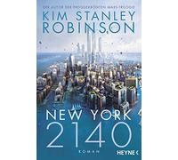 Kim Stanley Robinson Jakob Schmidt New York 2140: Roman (Tascabile)