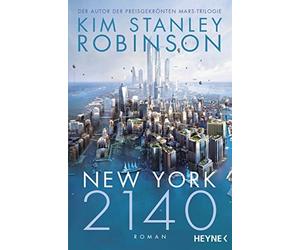 Kim Stanley Robinson Jakob Schmidt New York 2140: Roman (Tascabile)