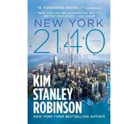 Kim Stanley Robinson New York 2140 (Tascabile)