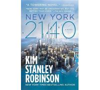 Kim Stanley Robinson New York 2140 (Tascabile)