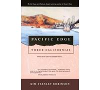 Kim Stanley Robinson Pacific Edge (Tascabile) Three Californias