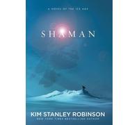 Kim Stanley Robinson Shaman (Copertina rigida)