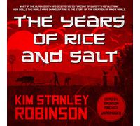Kim Stanley Robinson The Years of Rice and Salt (Tascabile)