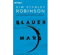 Kim Stanley Robinson Winfrie Blauer Mars: Die Mars-Trilogie (Band 3) (Tascabile)