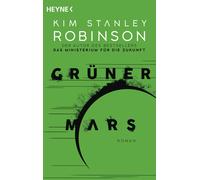 Kim Stanley Robinson Winfrie Grüner Mars: Die Mars-Trilogie (Band 2) (Tascabile)