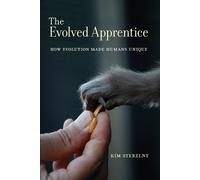 Kim Sterelny The Evolved Apprentice (Tascabile) Jean Nicod Lectures