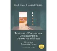 Kim T. Mueser Je Treatment of Posttraumatic Stress Disorder in Serio (Tascabile)
