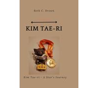 Kim Tae-ri ( A Biography): Kim Tae-ri - A Star's Journey