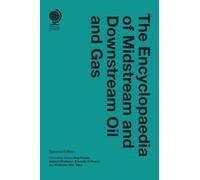 Kim Talus The Encyclopaedia of Midstream and Downstream Oil a (Copertina rigida)