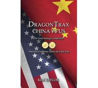 Kim Taylor DragonTrax China vs US (Tascabile)