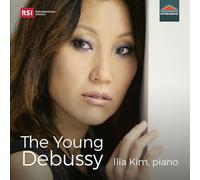 Claude Debussy Ilia Kim: The Young Debussy (CD) Album