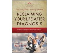 Kim Thiboldeaux Mitch Golant Reclaiming Your Life After Diagnosis (Tascabile)