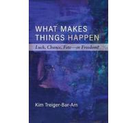 Kim Treiger-Bar-Am What Makes Things Happen (Tascabile)
