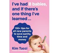 Kim Tucci I've had 8 babies, and if there's one thing I've learned.. (Tascabile)
