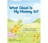 Kim Vesey What Cloud Is My Mommy In? (Tascabile)