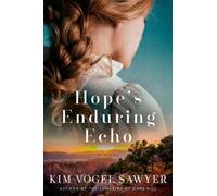 Kim Vogel Sawyer Hope's Enduring Echo (Copertina rigida)