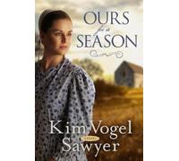 Kim Vogel Sawyer Ours for a Season (Tascabile)