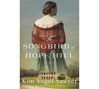 Kim Vogel Sawyer The Songbird of Hope Hill (Tascabile)