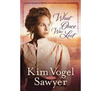 Kim Vogel Sawyer What Once was Lost (Tascabile)