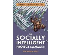 Kim Wasson The Socially Intelligent Project Manager (Tascabile)