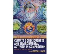 Kim Waters Climate Consciousness and Environmental Activism in Compo (Tascabile)