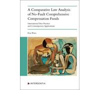 Kim Watts A Comparative Law Analysis of No-Fault Comprehensive Compe (Tascabile)