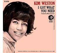 Kim Weston - Kim Weston - I Got What You Need - [7"]