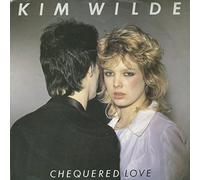 KIM WILDE - KIM WILDE - CHEQUERED LOVE - 7" VINYL