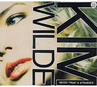 Kim Wilde - Never trust a stranger (Ext. Version, 1988, incl. 'You came' [7:37min.], 5", UK)