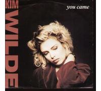KIM WILDE - YOU CAME 7 INCH (7" 45) GERMAN MCA 1988