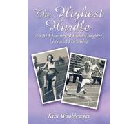 Kim Wroblewski The Highest Hurdle (Tascabile)