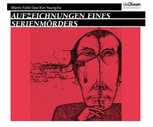 Kim Young-Ha-Martin Feifel - Aufzeichnungen Eines Serienmörders