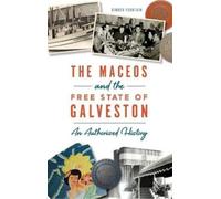 Kimber Fountain Maceos and the Free State of Galveston (Copertina rigida)