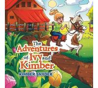 Kimber Snyder The Adventures of Ivy and Kimber (Tascabile)