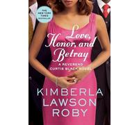 Kimberla Lawson Roby Love, Honor, and Betray (Tascabile)