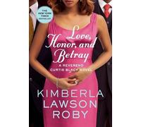 Kimberla Lawson Roby Love, Honor, and Betray (Tascabile)