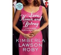 Kimberla Lawson Roby Love, Honor, and Betray (Tascabile)